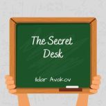 The Secret Desk, Ildar Avakov