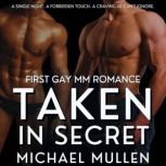 Taken in Secret, Michael Mullen