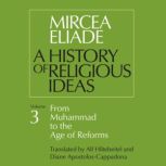 A History of Religious Ideas, Vol. 3, Mircea Eliade