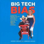 Big Tech Bias, Darren Lincoln