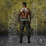 Emergence and Ascendance, K.C. Mills