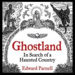 Ghostland, Edward Parnell