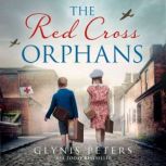 The Red Cross Orphans, Glynis Peters