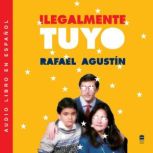 Illegally Yours  Ilegalmente tuyo S..., Rafael Agustin