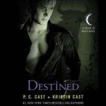 Destined, P. C. Cast