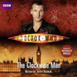 Doctor Who The Clockwise Man, Justin Richards