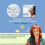 My Emotional Freedom Wake UP Call V..., Dr. Judith Orloff