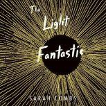 The Light Fantastic, Sarah Combs