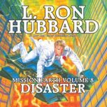 Mission Earth Volume 8 Disaster, L. Ron Hubbard