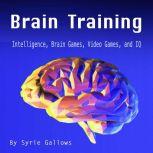 Brain Training, Syrie Gallows