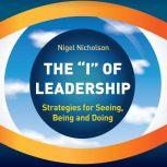 The I of Leadership, Nigel Nicholson