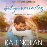 Dont You Wanna Stay, Kait Nolan