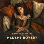 Madame Bovary, Gustave Flaubert