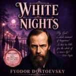 White Nights, Fyodor Dostoevsky