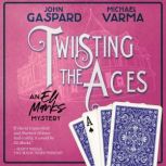 Twisting the Aces, John Gaspard