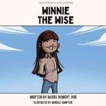 Winnie the Wise, Rachel Kowert