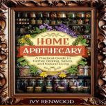 Home Apothecary, Ivy Renwood