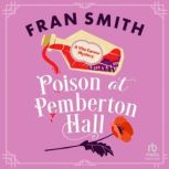 Poison at Pemberton Hall, Fran Smith