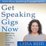 Get Speaking Gigs Now, Leisa Reid