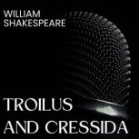 Troilus and Cressida, William Shakespeare