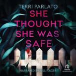 She Thought She Was Safe, Terri Parlato