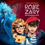 ROSE ZARY and the Mysterious Letter, Darling James Miramey