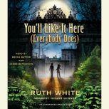 You'll Like It Here (Everybody Does), Ruth White