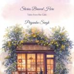 Stories Brewed Here, Priyanka Singh