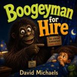 Boogeyman for Hire, David Michaels