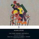 The New Negro Aesthetic, Alain Locke