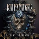 Bone Pendant Girls, Terry Friedman