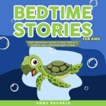 Bedtime Stories for Kids, Anna Rachels