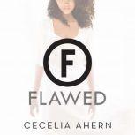 Flawed, Cecelia Ahern