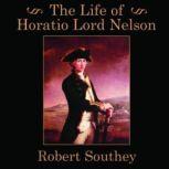 The Life of Horatio Lord Nelson, Robert Southey