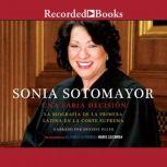 Sonia Sotomayor Sonia Sotomayor A W..., Mario Szichman