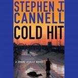 Cold Hit A Shane Scully Novel, Stephen J. Cannell