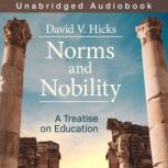 Norms and Nobility, David V. Hicks