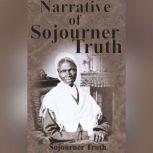 Narrative of Sojourner Truth, The, Sojourner Truth