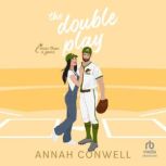 The Double Play, Annah Conwell