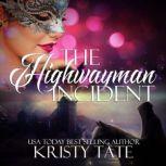 The Highwayman Incident, Kristy Tate