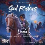 Star Stable: The Legend Of Galloper Thompson Linda's Story, Helena Dahlgren