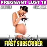 My Doctor Is My First Subscriber  Pr..., Millie King