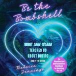 Be the Bombshell, Rebecca Jennings