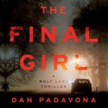 The Final Girl, Dan Padavona