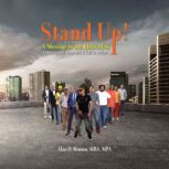 Stand Up! A Message to the Black Man, Alan D. Benson
