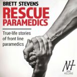 Rescue Paramedics, Brett Stevens