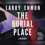 Burial Place, The, Larry Enmon