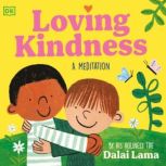 Loving Kindness, His Holiness The Dalai Lama