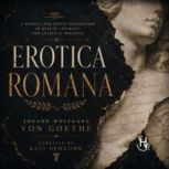Erotica Romana, Johann Wolfgang von Goethe
