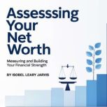 Assessing Your Net Worth, Isobel Leary Jarvis